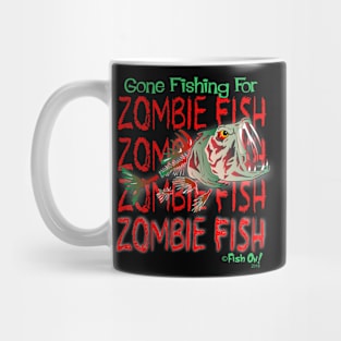 Gone Fishing for Zombie Fish Mug